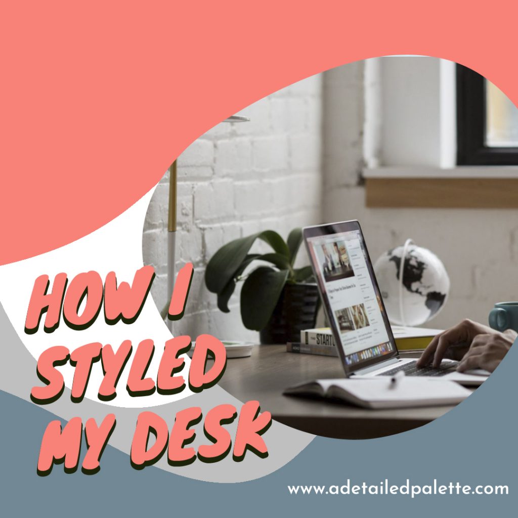 How I styled my Desk Banner image